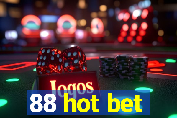 88 hot bet